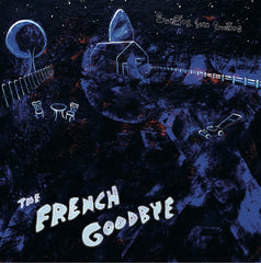 The French Goodbye : "Sueños Son Sueños" Lp
