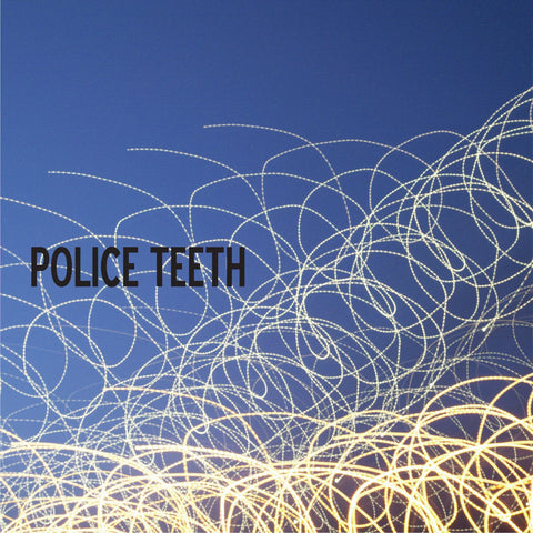Police Teeth : "S/T" Lp
