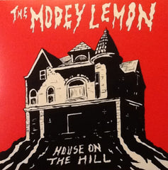 The Modey Lemon : "House On The Hill" Lp