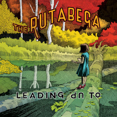 The Rutabega : "Leading Up To" Lp / Cd