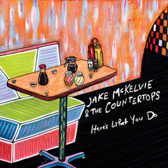 Jake McKelvie & the Countertops : "Here's What You Do" Lp