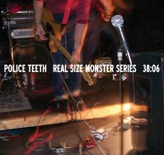 Police Teeth : "Real Size Monster Series" Cd