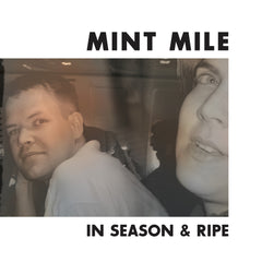 Mint Mile : "In Season & Ripe" 12"