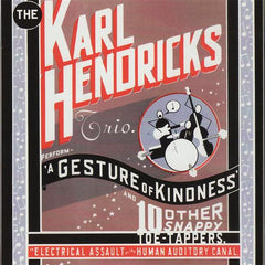 The Karl Hendricks Trio : "A Gesture Of Kindness" Lp