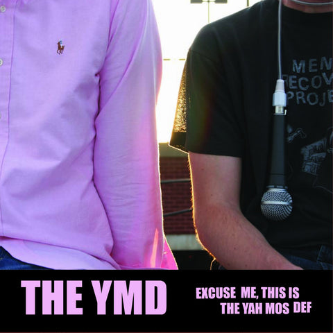 The YMD : "Excuse Me, This Is The Yah Mos Def" Cd